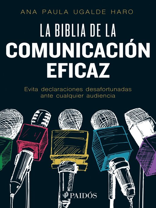 Title details for La biblia de la comunicación eficaz by Ana Paula Ugalde Haro - Available